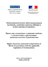 The Rights of Persons Sentenced to Deprivation of Liberty in Accordance with the Existing Legislation of Turkmenistan